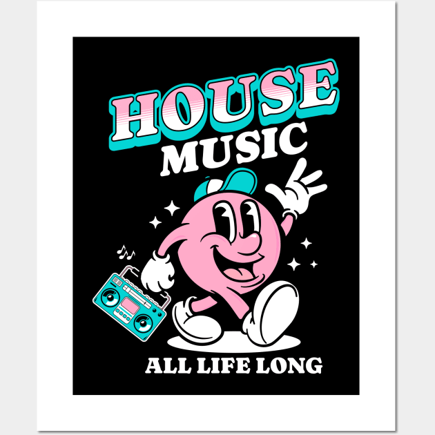 HOUSE MUSIC  - Retro Mascot All Life Long (white/pink) Wall Art by DISCOTHREADZ 
